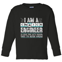 I Am A Chemical Engineer To Save Time LetS Assume Toddler Long Sleeve Shirt
