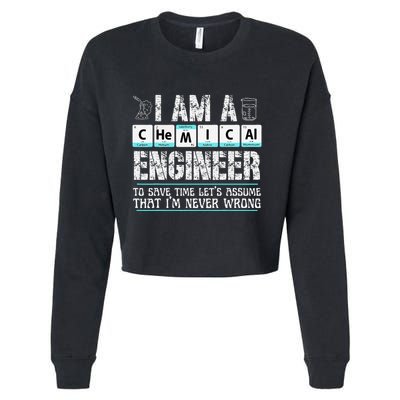 I Am A Chemical Engineer To Save Time LetS Assume Cropped Pullover Crew
