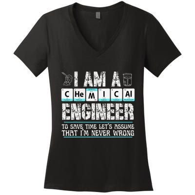 I Am A Chemical Engineer To Save Time LetS Assume Women's V-Neck T-Shirt