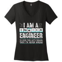 I Am A Chemical Engineer To Save Time LetS Assume Women's V-Neck T-Shirt