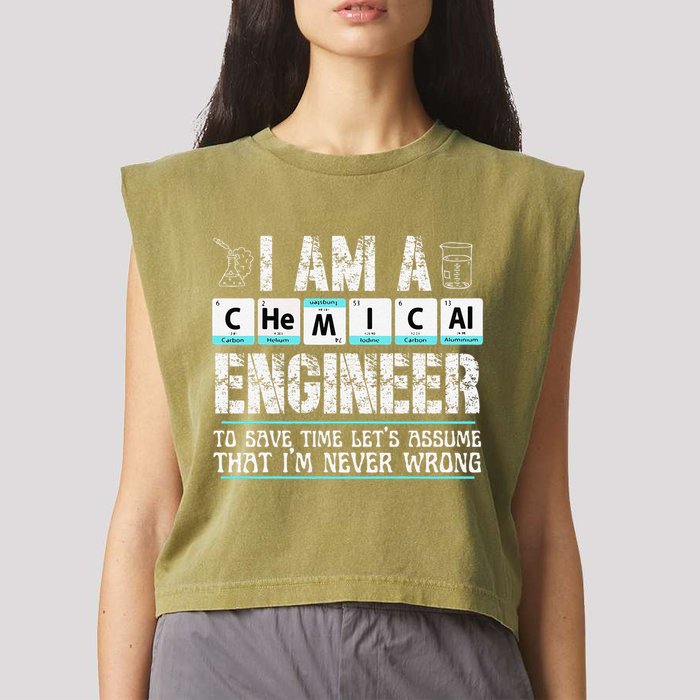 I Am A Chemical Engineer To Save Time LetS Assume Garment-Dyed Women's Muscle Tee