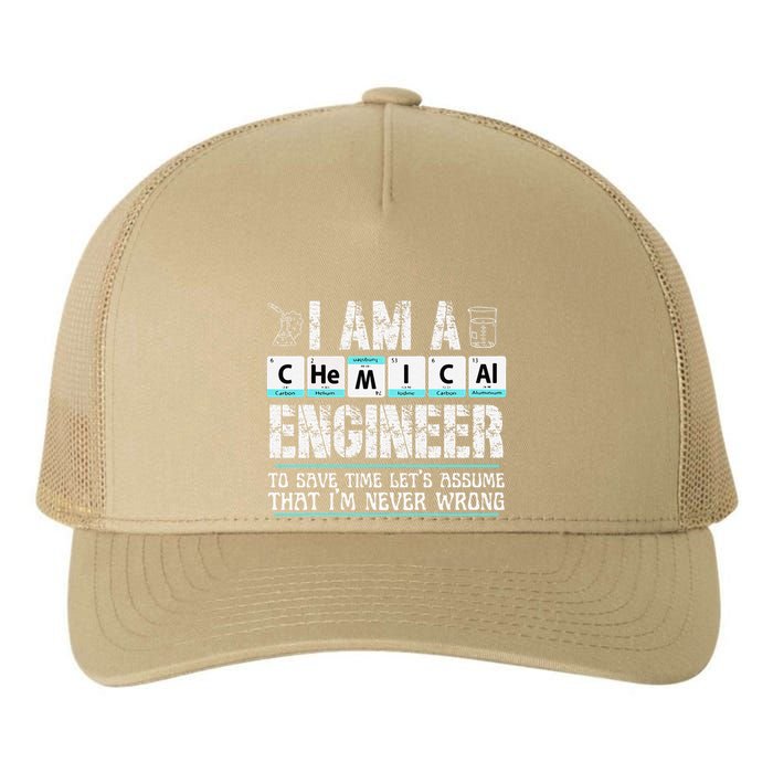 I Am A Chemical Engineer To Save Time LetS Assume Yupoong Adult 5-Panel Trucker Hat