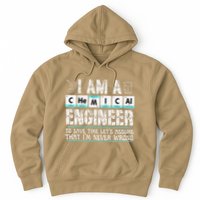 I Am A Chemical Engineer To Save Time LetS Assume Hoodie