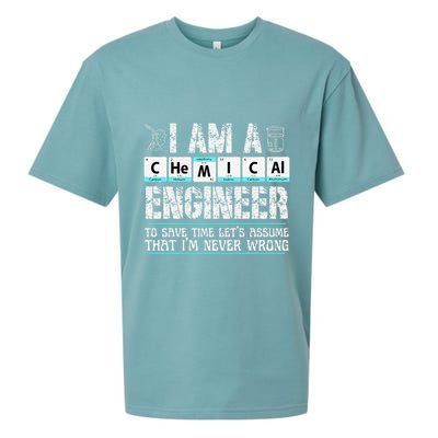 I Am A Chemical Engineer To Save Time LetS Assume Sueded Cloud Jersey T-Shirt