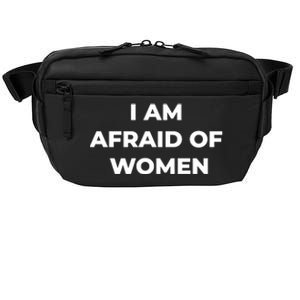 I Am Afraid Of Women Women Empowerment Crossbody Pack