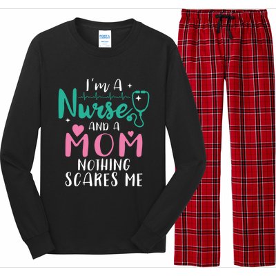 I Am A Mom And A Nurse Nothing Scares Me Hilarious Nurse Gift Long Sleeve Pajama Set