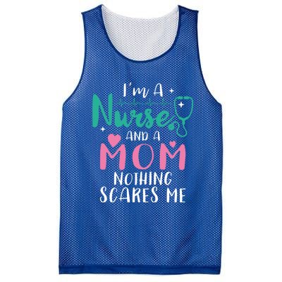 I Am A Mom And A Nurse Nothing Scares Me Hilarious Nurse Gift Mesh Reversible Basketball Jersey Tank