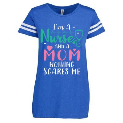 I Am A Mom And A Nurse Nothing Scares Me Hilarious Nurse Gift Enza Ladies Jersey Football T-Shirt