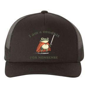 I Am A Conduit For Nonsense Funny Frog Gift Yupoong Adult 5-Panel Trucker Hat