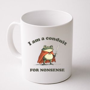 I Am A Conduit For Nonsense Funny Frog Gift Coffee Mug