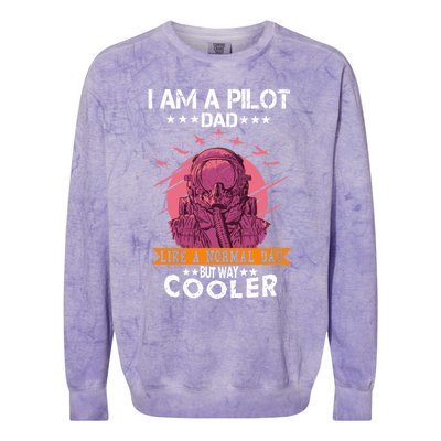 I Am A Pilot Dad Great Pilot Dad Gift Airplane Fathers Day Cool Gift Colorblast Crewneck Sweatshirt