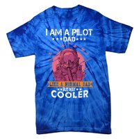 I Am A Pilot Dad Great Pilot Dad Gift Airplane Fathers Day Cool Gift Tie-Dye T-Shirt