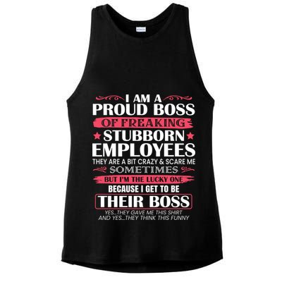 I Am A Proud Boss Of Freaking Stubborn Employees Funny Boss Funny Gift Ladies PosiCharge Tri-Blend Wicking Tank