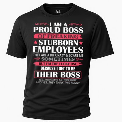 I Am A Proud Boss Of Freaking Stubborn Employees Funny Boss Funny Gift Performance Shirt
