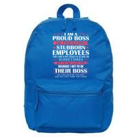 I Am A Proud Boss Of Freaking Stubborn Employees Funny Boss Funny Gift 16 in Basic Backpack