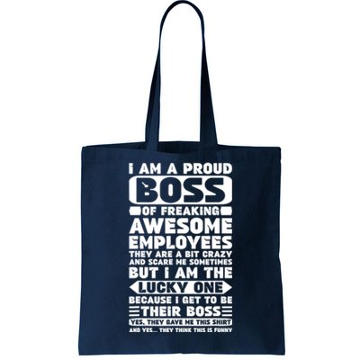 I Am A Proud Boss Of Freaking Awesome Employees Shirt Funny Tote Bag