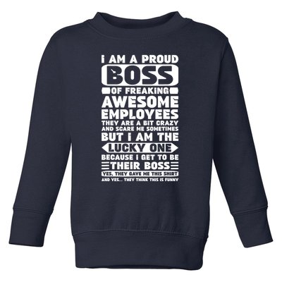 I Am A Proud Boss Of Freaking Awesome Employees Shirt Funny Toddler Sweatshirt