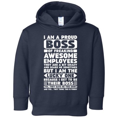 I Am A Proud Boss Of Freaking Awesome Employees Shirt Funny Toddler Hoodie