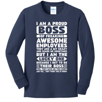 I Am A Proud Boss Of Freaking Awesome Employees Shirt Funny Kids Long Sleeve Shirt