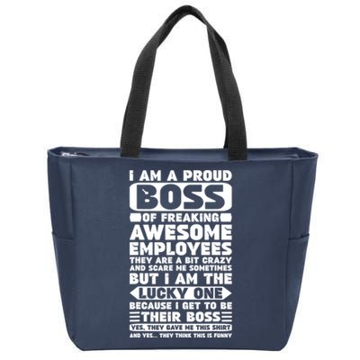 I Am A Proud Boss Of Freaking Awesome Employees Shirt Funny Zip Tote Bag