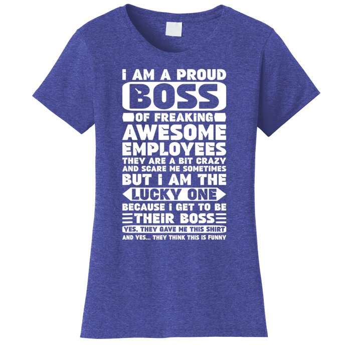 I Am A Proud Boss Of Freaking Awesome Employees Shirt Funny Women's T-Shirt