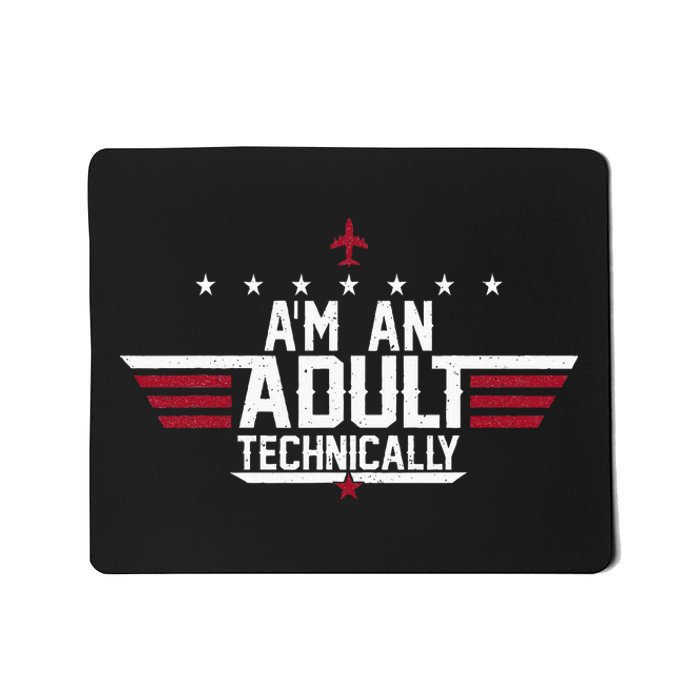 Im An Adult Technically Funny 18th Birthday Mousepad