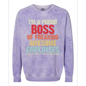 I Am A Proud Boss Of Freaking Awesome Colorblast Crewneck Sweatshirt