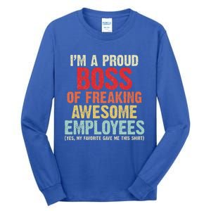 I Am A Proud Boss Of Freaking Awesome Tall Long Sleeve T-Shirt