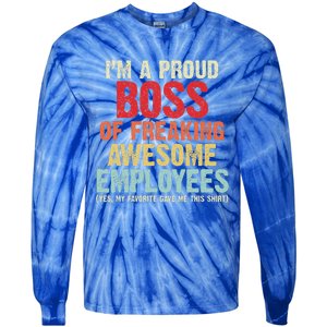 I Am A Proud Boss Of Freaking Awesome Tie-Dye Long Sleeve Shirt