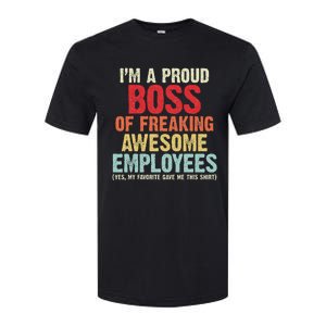 I Am A Proud Boss Of Freaking Awesome Softstyle CVC T-Shirt