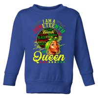 I Am A Juneteenth Queen Black History Black Afro Funny Gift Toddler Sweatshirt