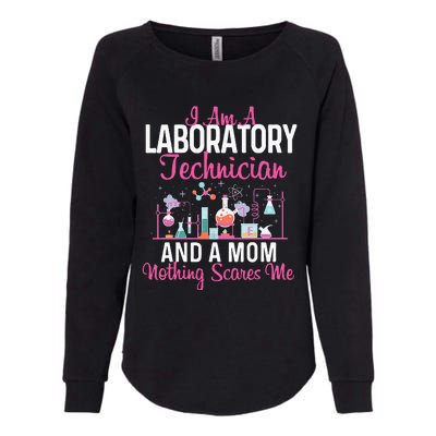 I Am A Laboratory Technician And A Mom Lab Technologist Womens California Wash Sweatshirt