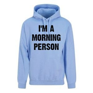 I Am A Morning Person Funny White Lie Joke Party Unisex Surf Hoodie