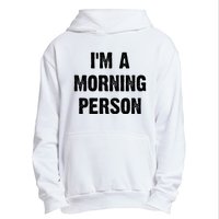 I Am A Morning Person Funny White Lie Joke Party Urban Pullover Hoodie