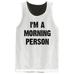 I Am A Morning Person Funny White Lie Joke Party Mesh Reversible Basketball Jersey Tank