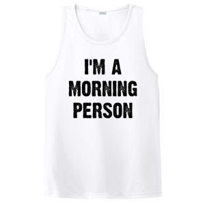 I Am A Morning Person Funny White Lie Joke Party PosiCharge Competitor Tank