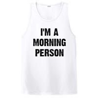 I Am A Morning Person Funny White Lie Joke Party PosiCharge Competitor Tank