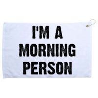 I Am A Morning Person Funny White Lie Joke Party Grommeted Golf Towel