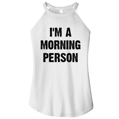 I Am A Morning Person Funny White Lie Joke Party Women’s Perfect Tri Rocker Tank