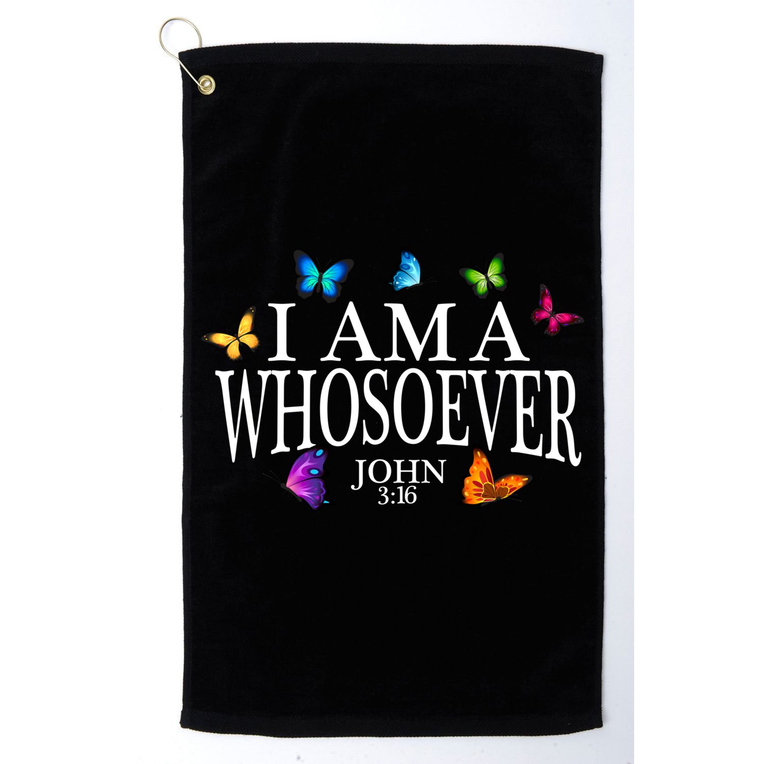 I Am A Whosoever John 3:16 Jesus Christian Butterfly Gift Golf Towel