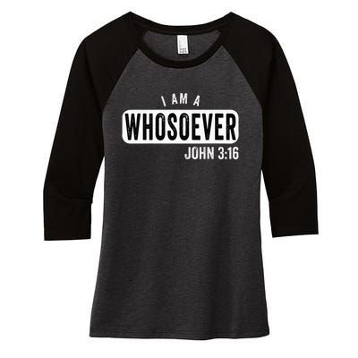 I AM A WHOSOEVER JOHN 316 VINTAGE CHRISTIAN BELIEF PRESENT Women's Tri-Blend 3/4-Sleeve Raglan Shirt