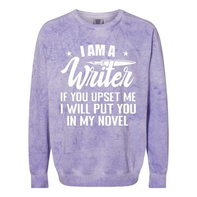 I Am A Writer Funny Author Novelist Novel Writing Poet Colorblast Crewneck Sweatshirt