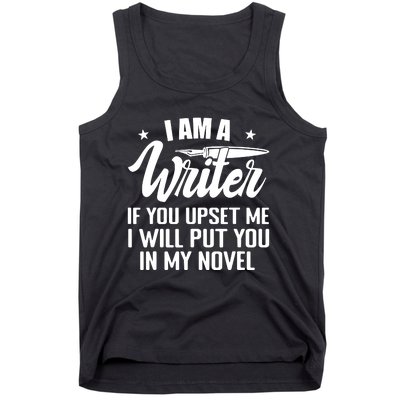 I Am A Writer Funny Author Novelist Novel Writing Poet Tank Top