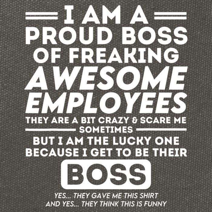 I Am A Proud Boss Of Freaking Awesome Employees Funny Boss Cotton Canvas Backpack