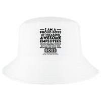 I Am A Proud Boss Of Freaking Awesome Employees Funny Boss Cool Comfort Performance Bucket Hat