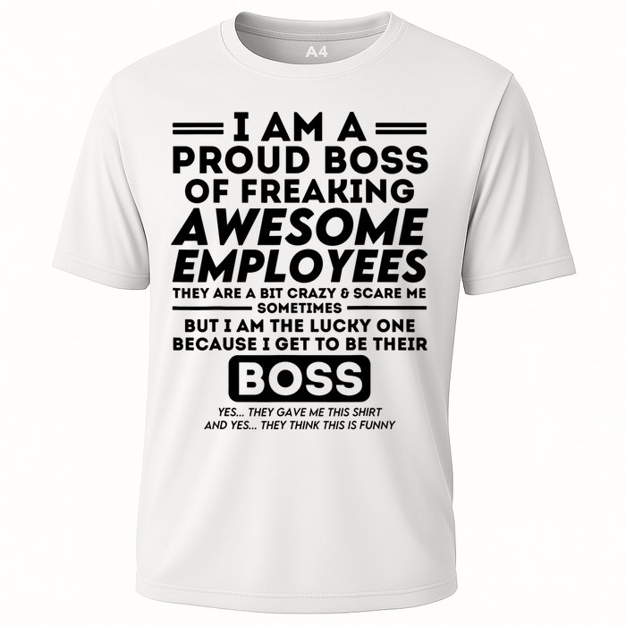 I Am A Proud Boss Of Freaking Awesome Employees Funny Boss Cooling Performance Crew T-Shirt