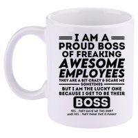 I Am A Proud Boss Of Freaking Awesome Employees Funny Boss 11oz C Handle Ceramic Mug