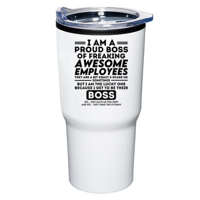 I Am A Proud Boss Of Freaking Awesome Employees Funny Boss Tumbler