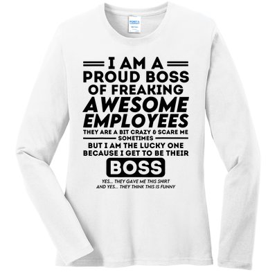 I Am A Proud Boss Of Freaking Awesome Employees Funny Boss Ladies Long Sleeve Shirt