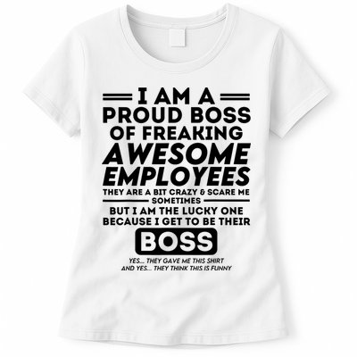 I Am A Proud Boss Of Freaking Awesome Employees Funny Boss Womens T-Shirt